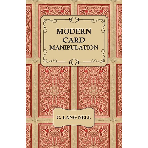 Modern Card Manipulation, C. Lang Nell