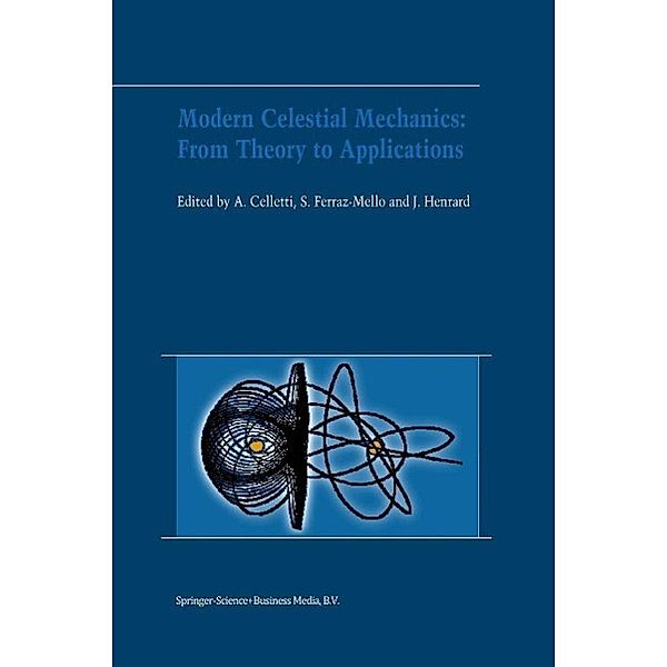 Modern Celestial Mechanics: From Theory to Applications