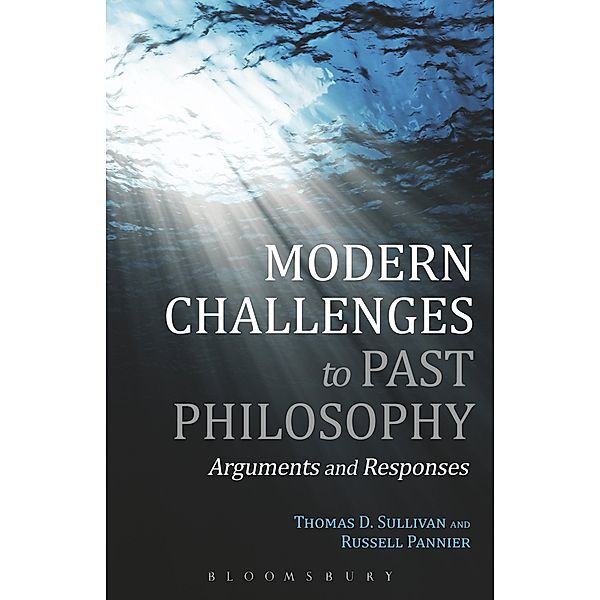 Modern Challenges to Past Philosophy, Thomas D. Sullivan, Russell Pannier