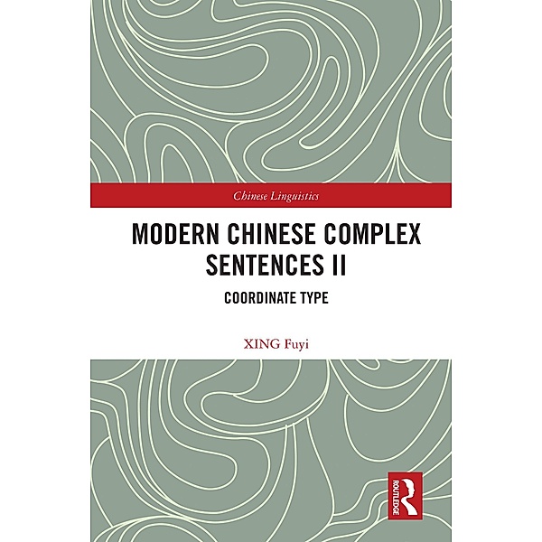 Modern Chinese Complex Sentences II, Xing Fuyi