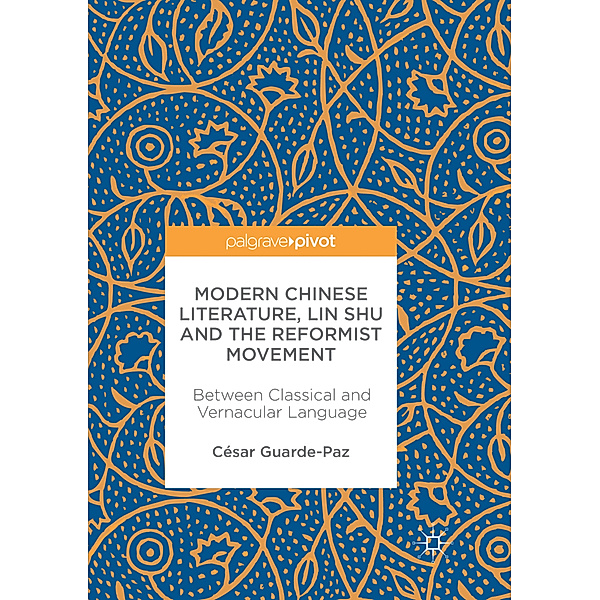 Modern Chinese Literature, Lin Shu and the Reformist Movement, César Guarde-Paz