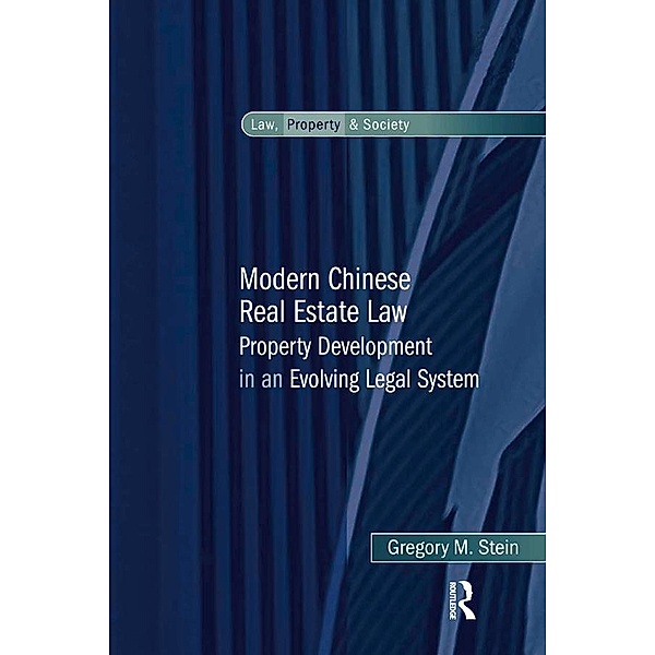 Modern Chinese Real Estate Law, Gregory M. Stein