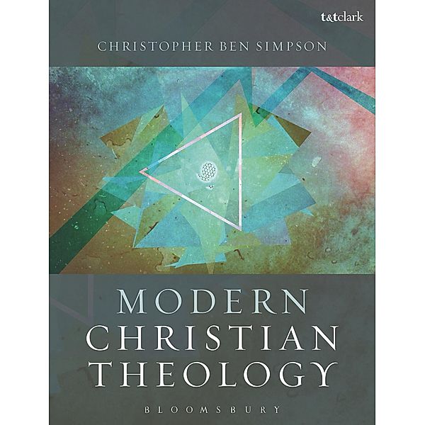 Modern Christian Theology, Christopher Ben Simpson