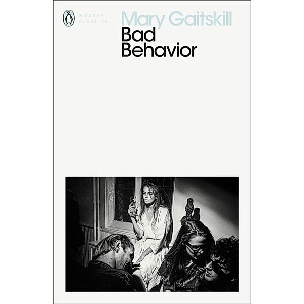 Modern Classics / Bad Behavior, Mary Gaitskill