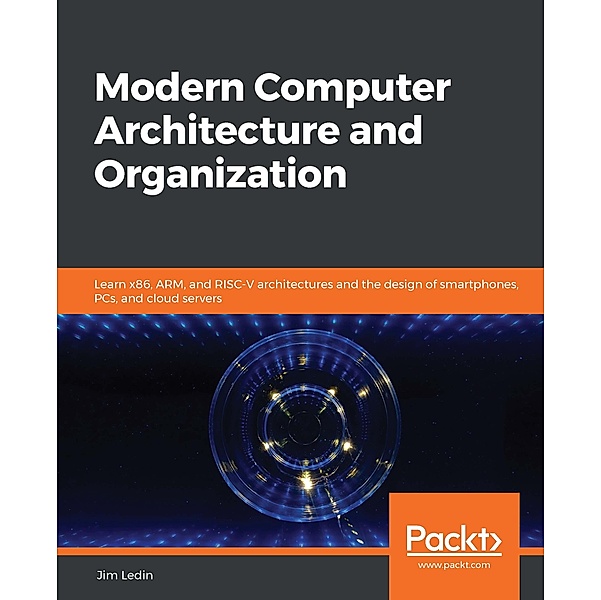 Modern Computer Architecture and Organization, Ledin Jim Ledin