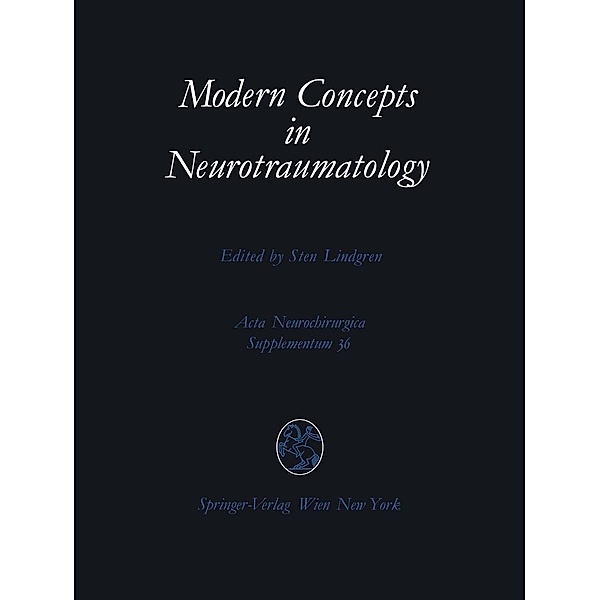 Modern Concepts in Neurotraumatology / Acta Neurochirurgica Supplement Bd.36