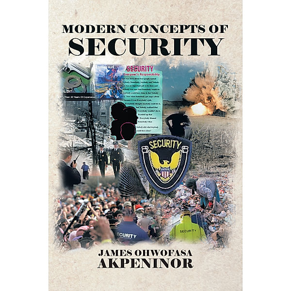 Modern Concepts of Security, James Ohwofasa Akpeninor
