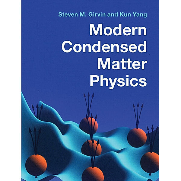 Modern Condensed Matter Physics, Steven M. Girvin, Kun Yang