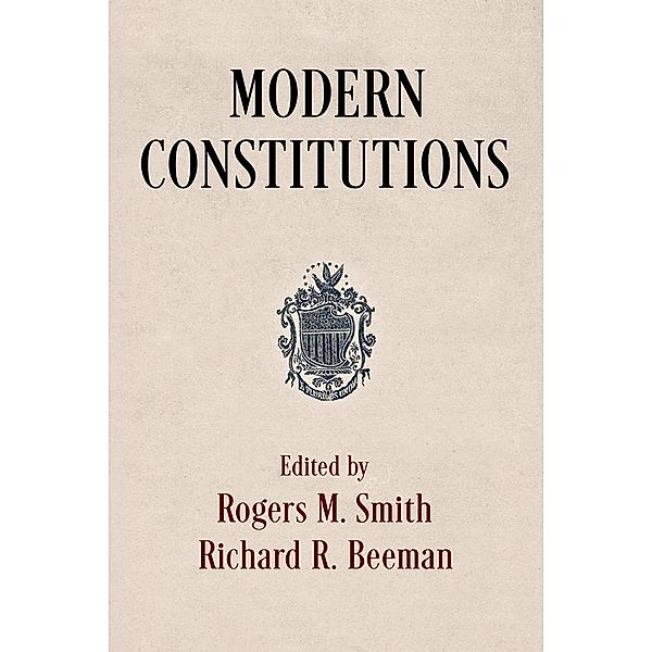 Modern Constitutions / Democracy, Citizenship, and Constitutionalism