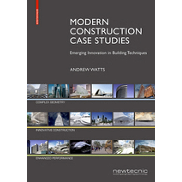 Modern Construction Case Studies, Andrew Watts