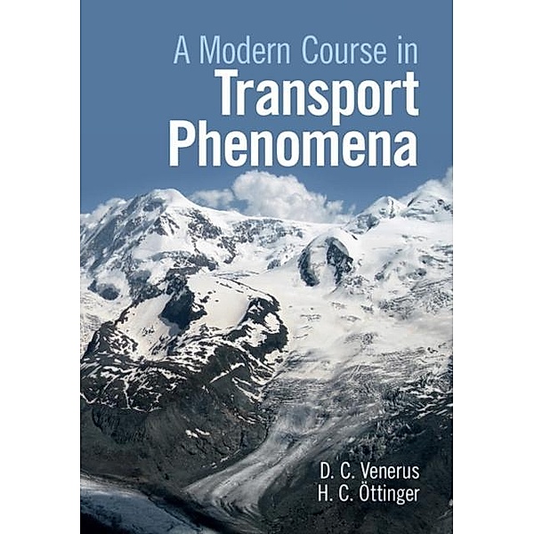 Modern Course in Transport Phenomena, David C. Venerus