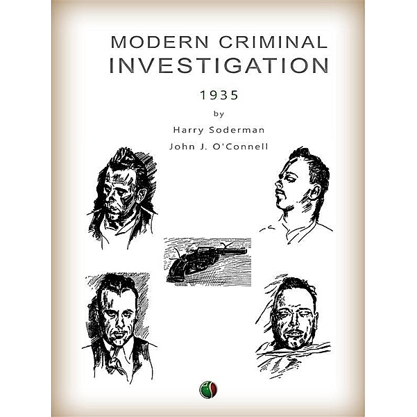 Modern Criminal Investigation, Harry Soderman, John J. O'Connell