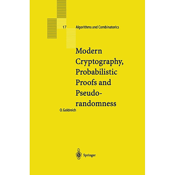 Modern Cryptography, Probabilistic Proofs and Pseudorandomness, Oded Goldreich