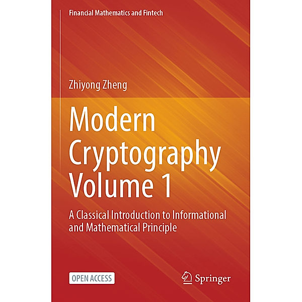 Modern Cryptography Volume 1, Zhiyong Zheng