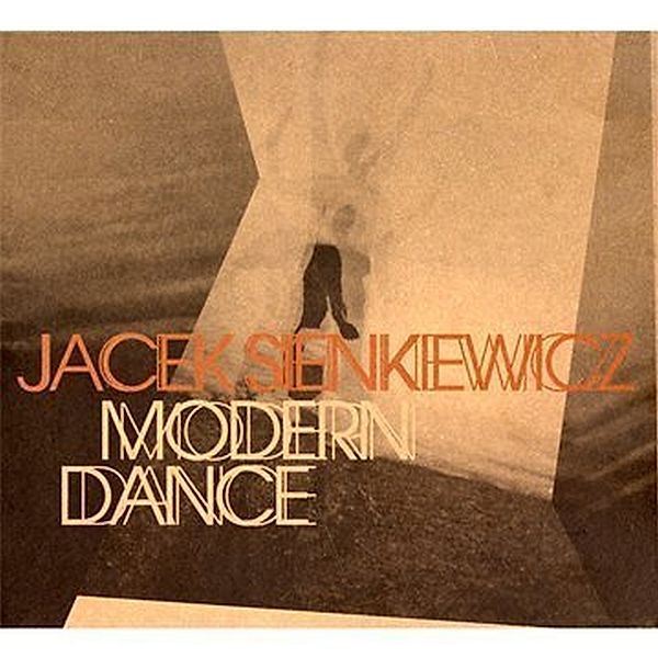 Modern Dance, Jacek Sienkiewicz