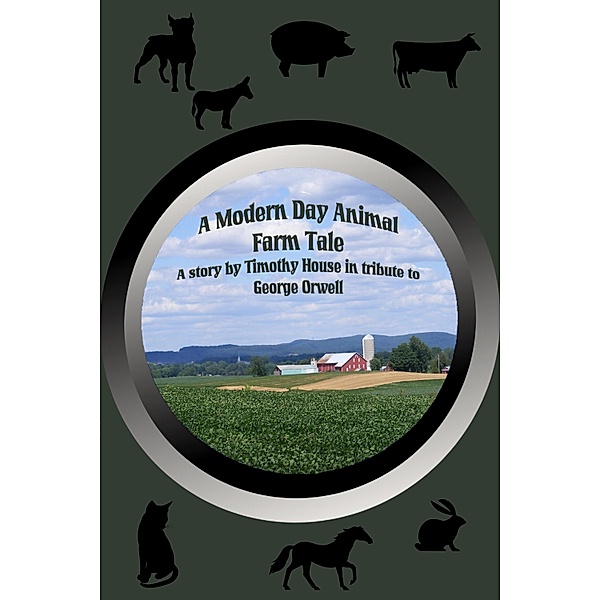 Modern Day Animal Farm Tale / Timothy House, Timothy House