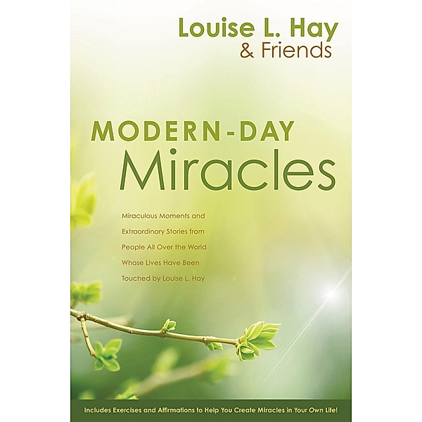 Modern-Day Miracles, Louise Hay