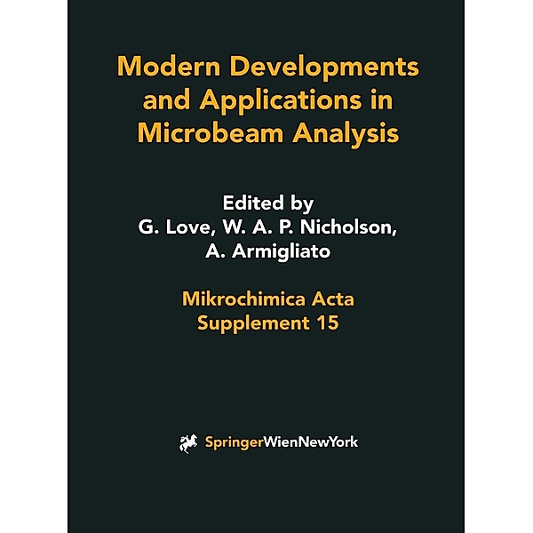 Modern Developments and Applications in Microbeam Analysis / Mikrochimica Acta Supplementa Bd.15