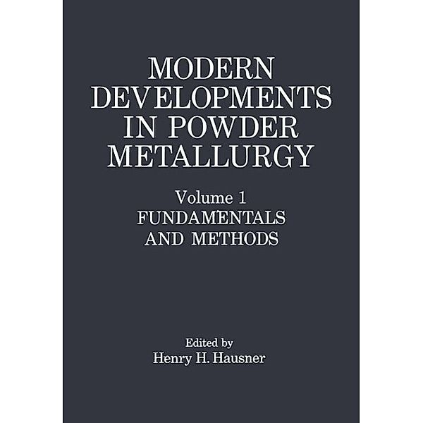 Modern Developments in Powder Metallurgy, Henry H. Hausner