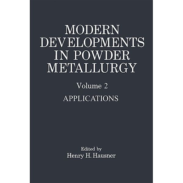 Modern Developments in Powder Metallurgy, Henry H. Hausner