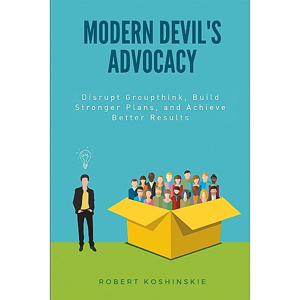 Modern Devil's Advocacy, Robert Koshinskie