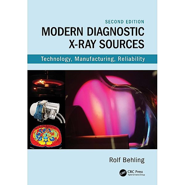 Modern Diagnostic X-Ray Sources, Rolf Behling