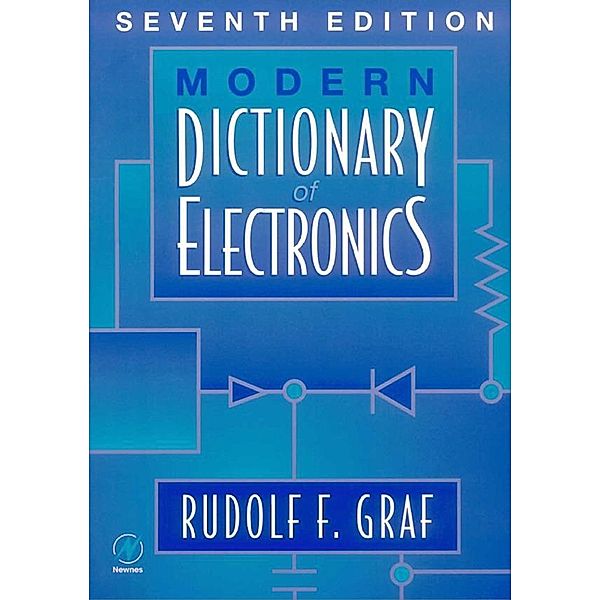Modern Dictionary of Electronics, Rudolf F. Graf