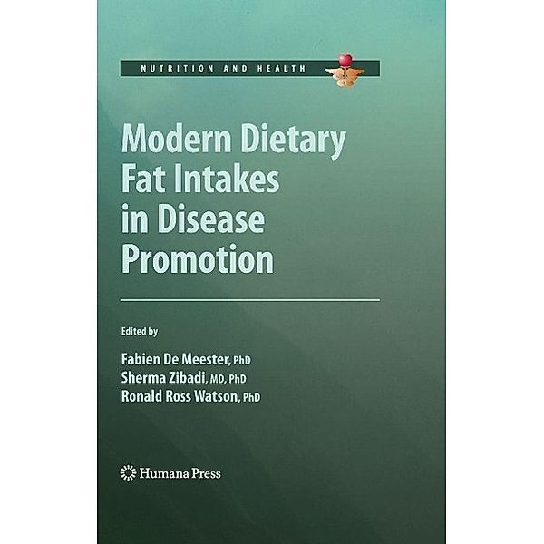 Modern Dietary Fat Intakes in Disease Promotion / Nutrition and Health