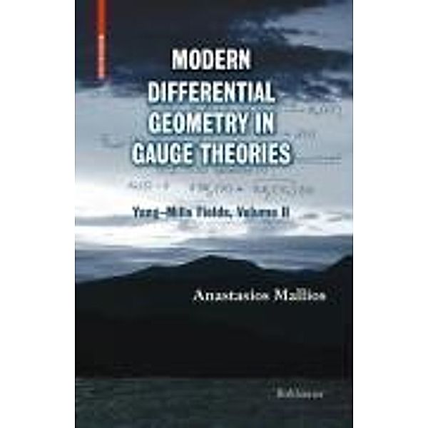 Modern Differential Geometry in Gauge Theories, Anastasios Mallios