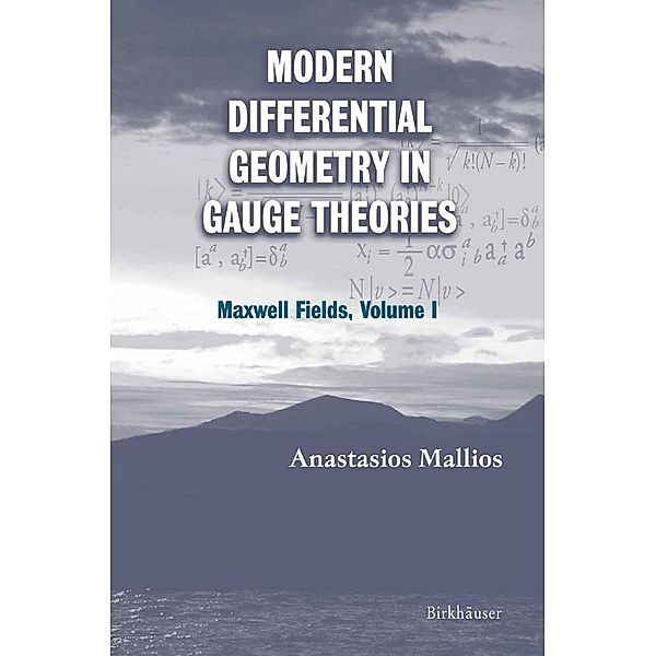 Modern Differential Geometry in Gauge Theories, Anastasios Mallios