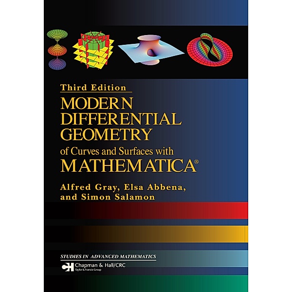 Modern Differential Geometry of Curves and Surfaces with Mathematica, Elsa Abbena, Simon Salamon, Alfred Gray