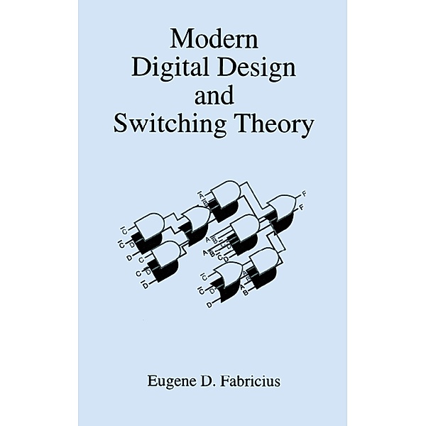 Modern Digital Design and Switching Theory, Eugene D. Fabricius