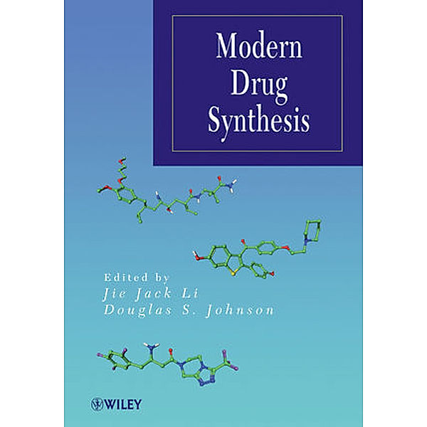 Modern Drug Synthesis, Johnson, Li