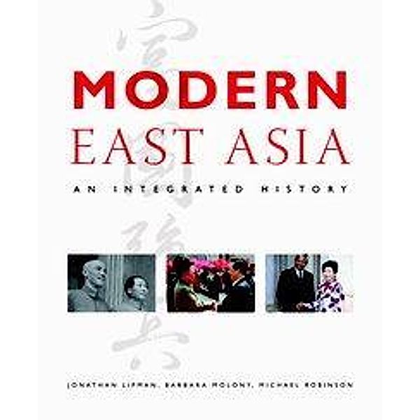 Modern East Asia, Jonathan Lipman, Barbara Molony, Michael Robinson