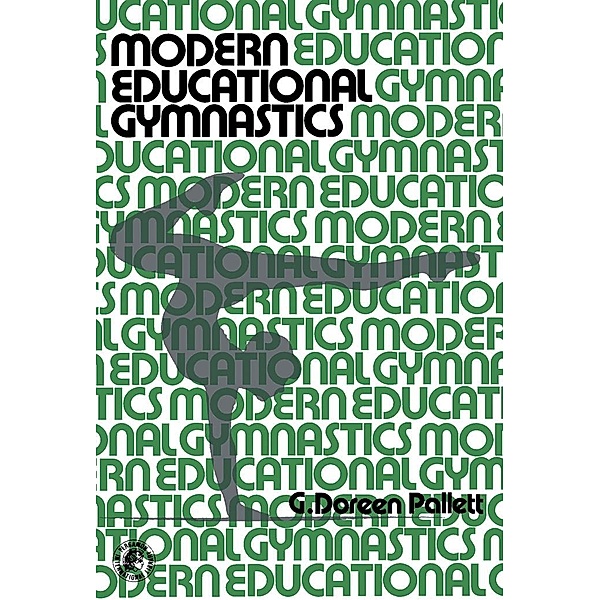Modern Educational Gymnastics, G. Doreen Pallett