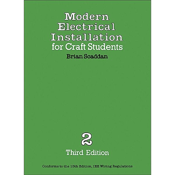 Modern Electrical Installation for Craft Students, Brian Scaddan