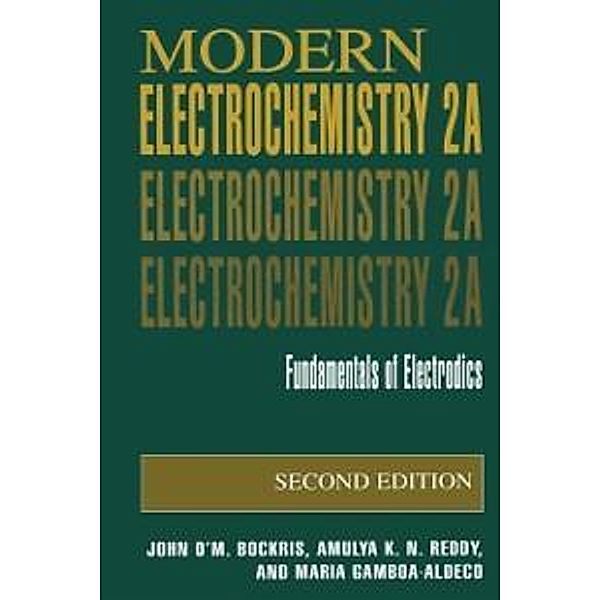 Modern Electrochemistry 2A, John O'M. Bockris, Amulya K. N. Reddy, Maria E. Gamboa-Aldeco