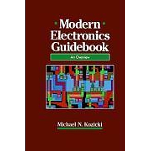 Modern Electronics Guidebook, Michael N. Kozicki