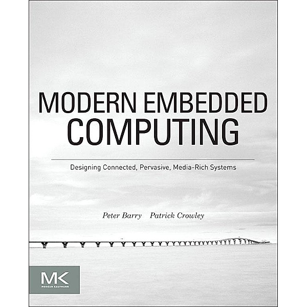 Modern Embedded Computing, Peter Barry, Patrick Crowley