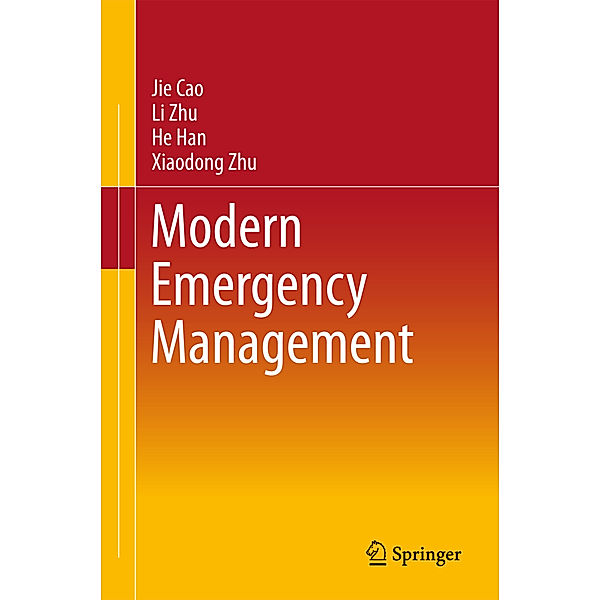 Modern Emergency Management, Jie Cao, Li Zhu, He Han, Xiaodong Zhu