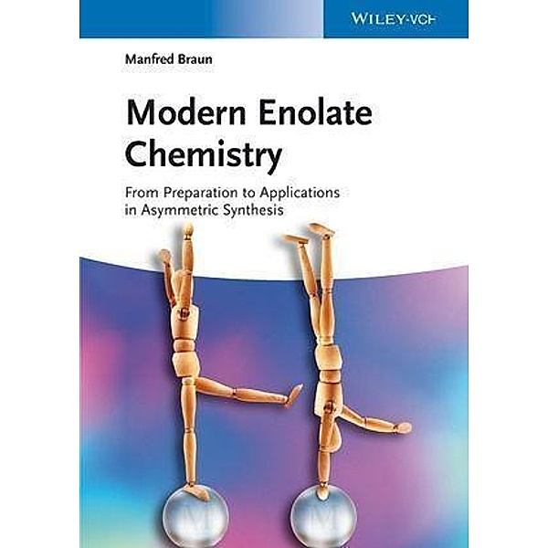 Modern Enolate Chemistry, Manfred Braun