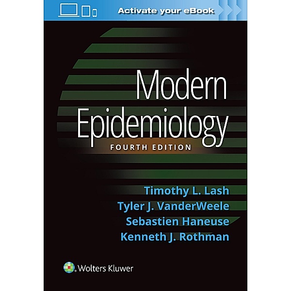 Modern Epidemiology, Kenneth Rothman, Timothy L. Lash, Tyler J. VanderWeele, Sebastien Haneuse