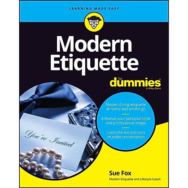 Modern Etiquette For Dummies, Sue Fox