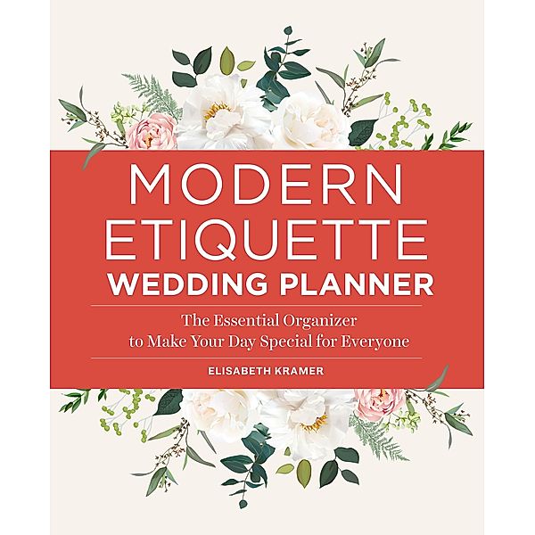 Modern Etiquette Wedding Planner, Elisabeth Kramer