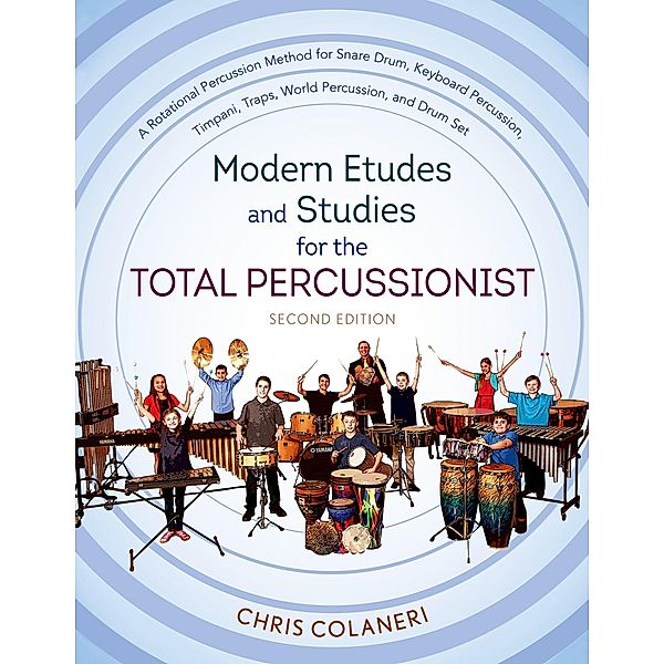 Modern Etudes and Studies for the Total Percussionist, Chris Colaneri