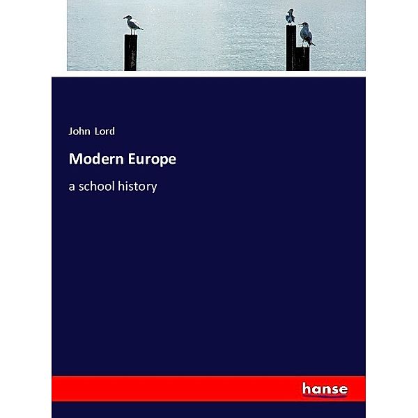 Modern Europe, John Lord