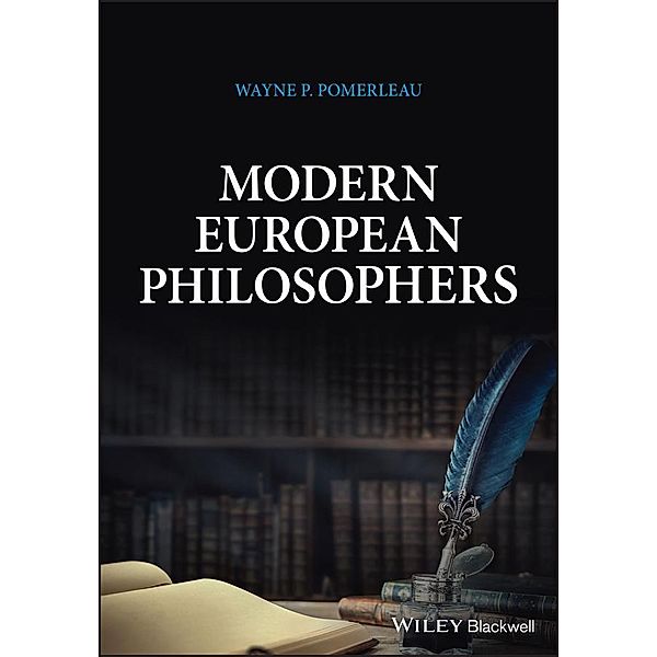 Modern European Philosophers, Wayne P. Pomerleau