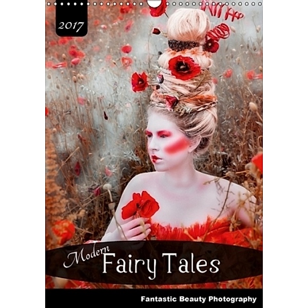 Modern Fairy Tales Fantastic Beauty Photography (Wall Calendar 2017 DIN A3 Portrait), HETIZIA Fotodesign