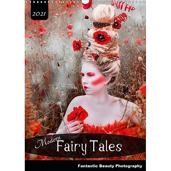 Modern Fairy Tales Fantastic Beauty Photography (Wall Calendar 2021 DIN A3 Portrait)