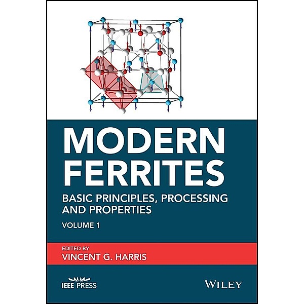 Modern Ferrites, Volume 1 / Wiley - IEEE